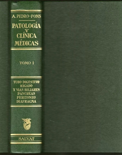 Pedro Pons - Patologia Y Clinicas Medicas Tomo I - Nuevo!