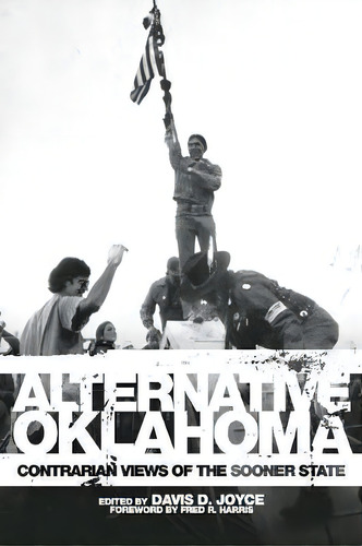 Alternative Oklahoma, De Fred L Harris. Editorial University Oklahoma Press, Tapa Blanda En Inglés