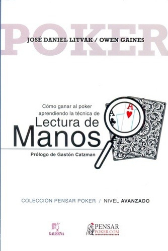 Como Ganar Al Poker Aprendiendo Tecnica De Lectura De Manos