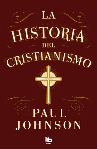 Libro La Historia Del Cristianismo - Paul Johnson