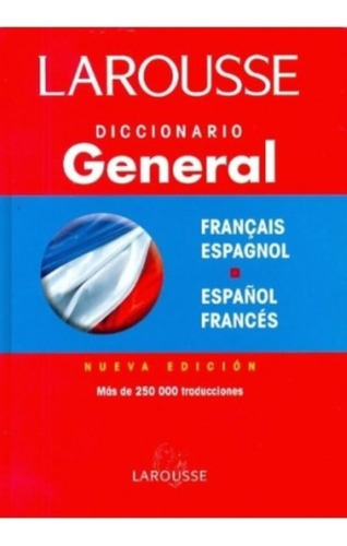 Larousse Diccionario General Francais Espagnol - Español Fra