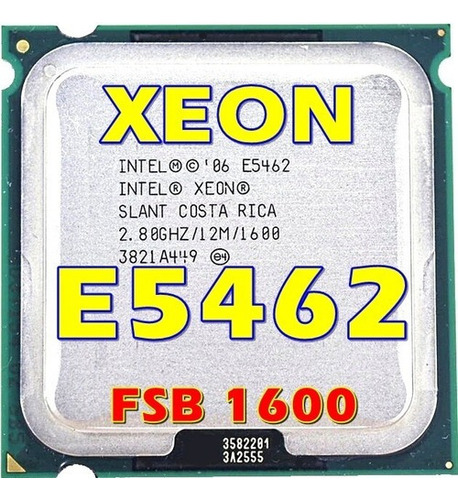 Xeon E5462 2.80ghz Cache 12m Fsb 1600mhz 80w Adaptado P/ 775