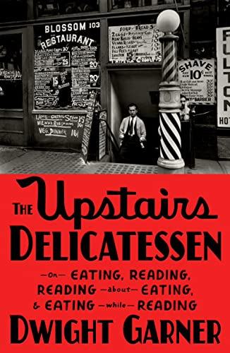 Book : The Upstairs Delicatessen On Eating, Reading, Readin