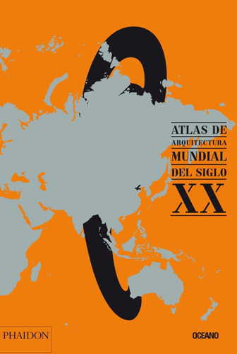 Atlas De Arquitectura Mundial Del Siglo Xx - Phaidón