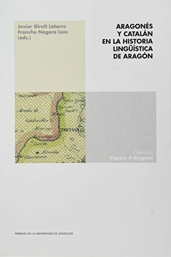 Aragonés Y Catalán En La Historia Lingüística De Aragón: 5 (