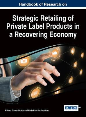 Libro Handbook Of Research On Strategic Retailing Of Priv...