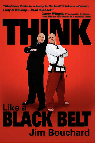 Think Like A Black Belt, De Bouchard, Jim. Editorial Createspace, Tapa Blanda En Inglés
