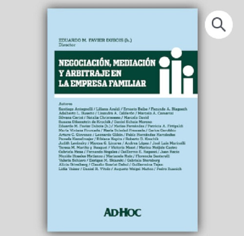 Negociación. Mediación Y Arbitraje En La Empresa Familiar.