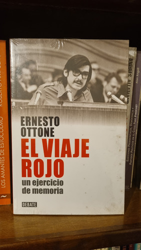 El Viaje Rojo / Ernesto Ottone / Debate