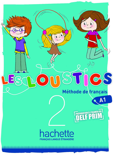 Les Loustics 2 - Pack livre + Version numérique, de Capouet, Marianne. Editorial Hachette, tapa blanda en francés, 2020