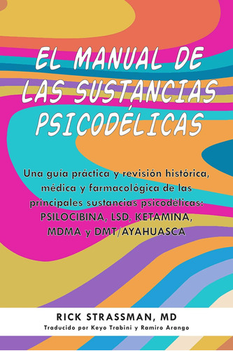 El Manual Psicodélico / The Psychedelic Handbook: Una Guía P