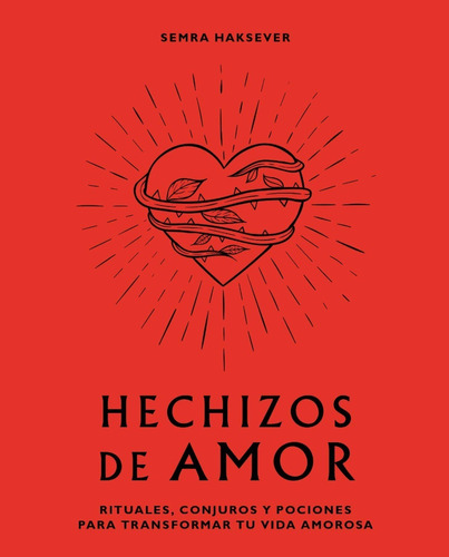 Hechizos De Amor - Rituales, Conjuros Y Pociones - Relación