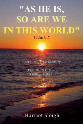Libro  As He Is, So Are We In This World  1 John 4:17 - H...