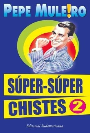Super Super Chistes 2 - Muleiro Pepe (papel)