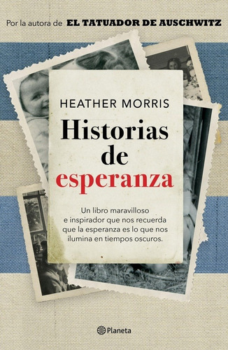 Historias De Esperanza - Heather Morris, De Heather Morris 