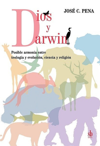 Dios Y Darwin - Pena José C.