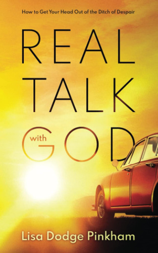 Libro: Real Talk With God: How To Get Your Head Out Of The