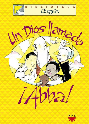 Un Dios Llamado Abba, De Cortés, José Luis. Editorial Ppc Editorial, Tapa Blanda En Español