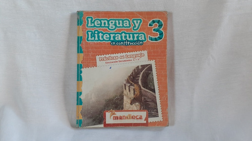 Lengua Y Literatura 2°/ 3° En Construccion Mandioca