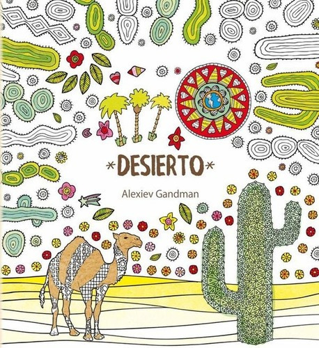 Desierto - Alexiev Gandman, de Alexiev Gandman. Editorial Kepler en español