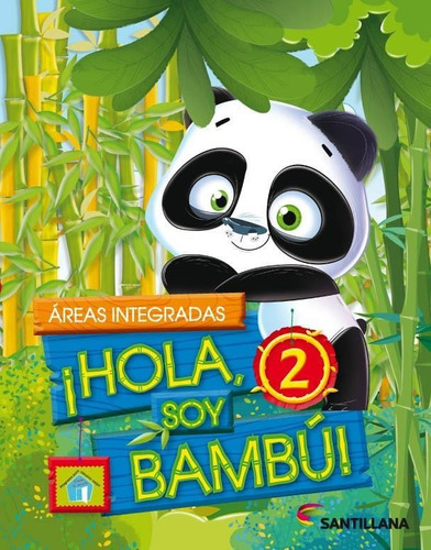 Hola Soy Bambú 2 Áreas Integradas - Santillana