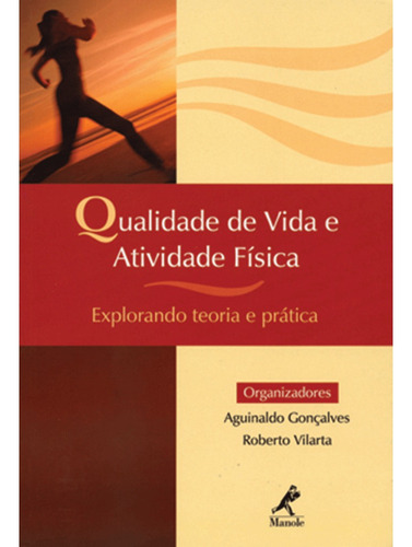 Qualidade de vida e atividade física, de  Gonçalves, Aguinaldo. Editora Manole LTDA, capa mole em português, 1994