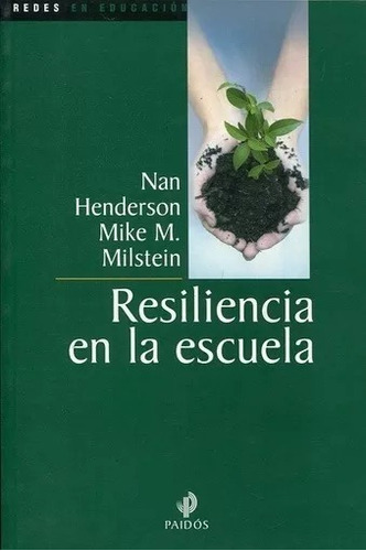Resiliencia En La Escuela Henderson Milstein