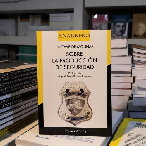 Sobre La Producción De Seguridad - Gustave De Molinari