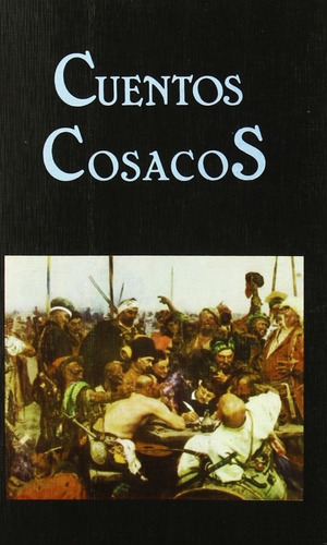 Cuentos Cosacos, De Vv. Aa.., Vol. 0. Editorial Miraguano, Tapa Blanda En Español, 2006