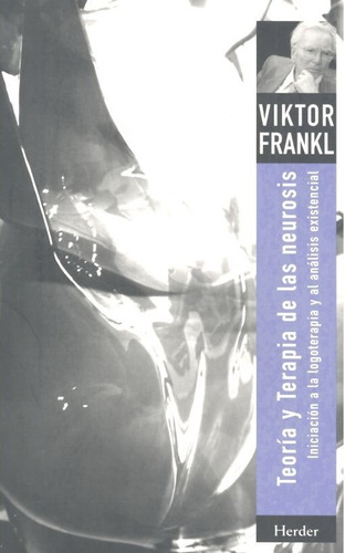 Teoria Y Terapia De La Neurosis - Frankl