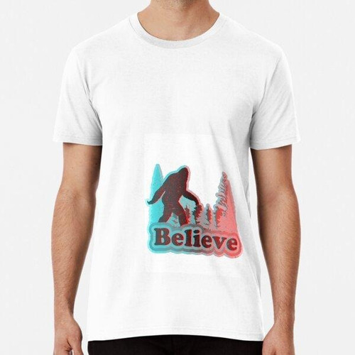 Remera Believe In Bigfoot Algodon Premium 