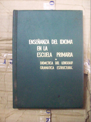 Enseñanza Del Idioma En La Escuela Primaria 