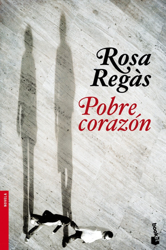 Pobre Corazã³n - Rosa Regas Pages