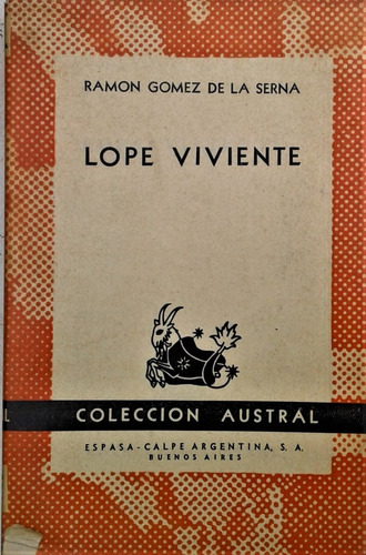 Lope Viviente - Ramon Gomez De La Serna - Austral 1954