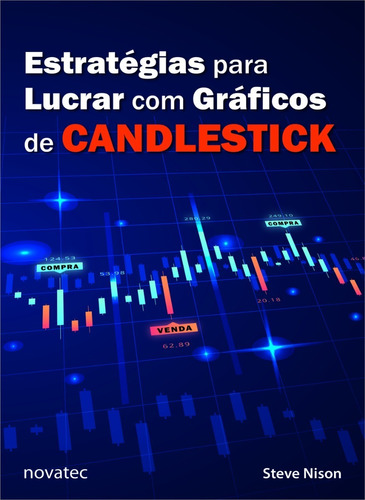 Livro Estratégias Para Lucrar Com Gráficos De Candlestick