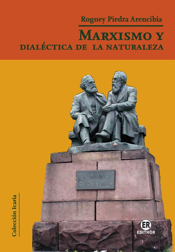 Marxismo Y Dialéctica De La Naturaleza - Rogney Piedra Ar...
