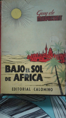 Bajo El Sol De África // Guy De Maupassant