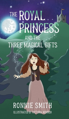 Libro The Royal Princess And The Three Magical Gifts - Sm...