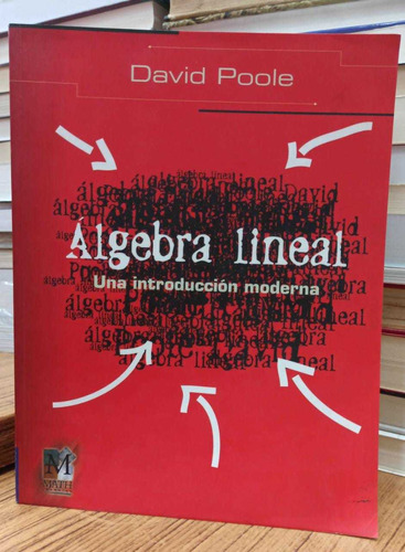 Álgebra Lineal Una Introducción Moderna