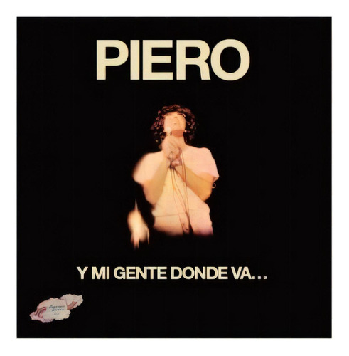 Piero Y Mi Gente Donde Va Cd Nuevo Nacional Fcal Versión del álbum Estándar