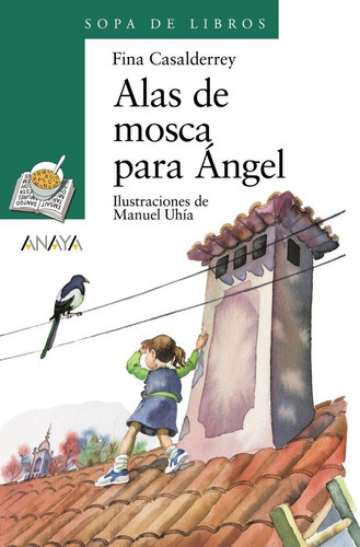 Alas De Mosca Para Ãângel, De Casalderrey, Fina. Editorial Anaya Infantil Y Juvenil, Tapa Blanda En Español