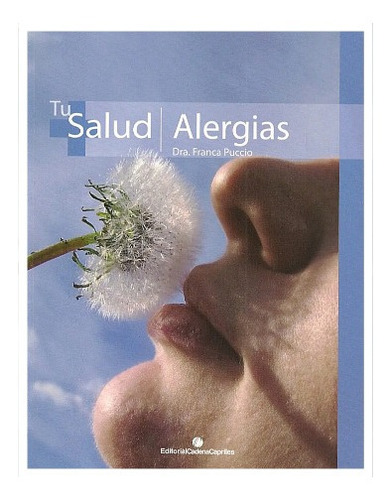 Alergias / Dra Franca Puccio / Colección Tu Salud
