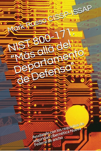 Libro: Nist 800-171: Más Allá Del Departamento De Defensa :