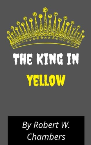 Libro: The King In Yellow: The Complete Collection Of The &