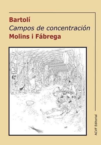 Campos De Concentración: (1939-194...) (spanish Edition)