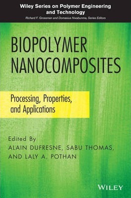 Libro Biopolymer Nanocomposites : Processing, Properties,...