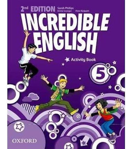 Incredible English 5 - Activity Book 2nd Edition - Oxford 