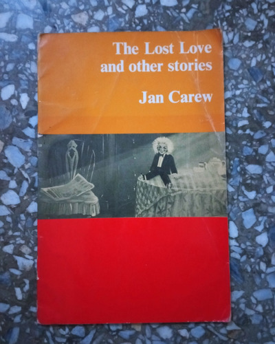 The Lost Love And Other Stories - Jan Carew