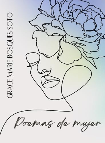 Libro : Poemas De Mujer - Bosques Soto, Grace Marie