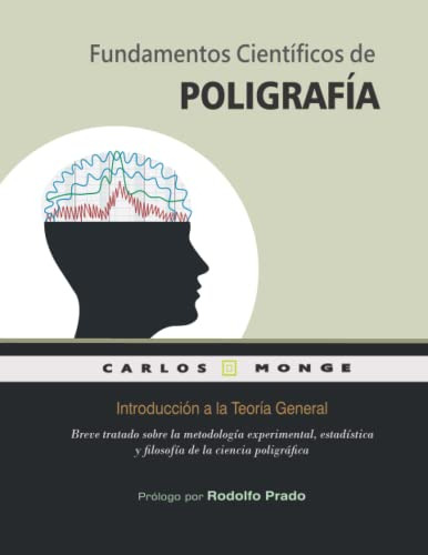 Libro : Fundamentos Cientificos De Poligrafia - Monge,...